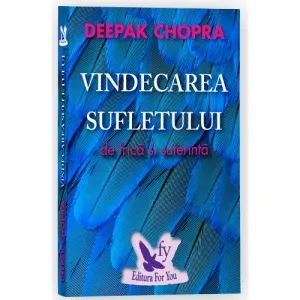 Vindecarea sufletului de frica si suferinta