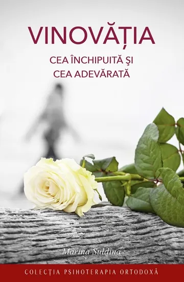 Vinovatia cea inchipuita si cea adevarata