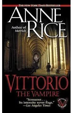 Vittorio, the Vampire - Anne Rice