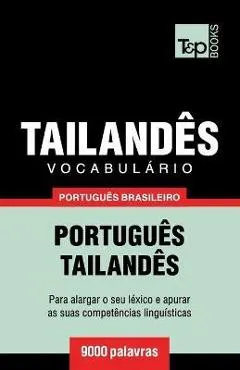 Vocabulário Português Brasileiro-Tailandês - 9000 palavras - Andrey Taranov