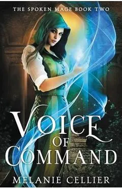 Voice of Command - Melanie Cellier