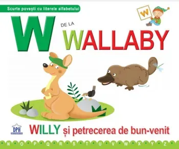 W de la Wallaby. Willy si petrecerea de bun-venit/Greta Cencetti, Emanuela Carletti