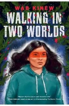 Walking in Two Worlds - Wab Kinew