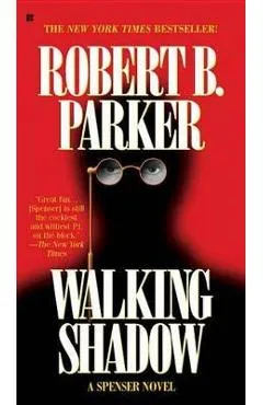 Walking Shadow - Robert B. Parker