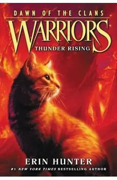 Warriors: Dawn of the Clans #2: Thunder Rising