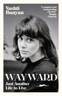 Wayward: Just Another Life to Live - Vashti Bunyan