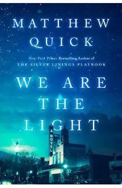 We Are the Light - Matthew Quick