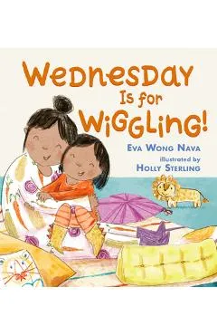 Wednesday Is for Wiggling! - Eva Wong Nava