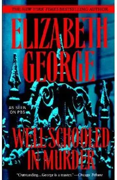 Well-Schooled in Murder - Elizabeth George