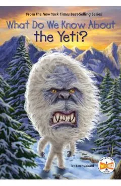 What Do We Know about the Yeti? - Ben Hubbard