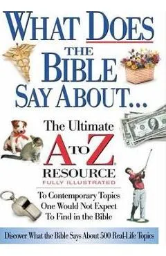What Does the Bible Say About... - Thomas Nelson