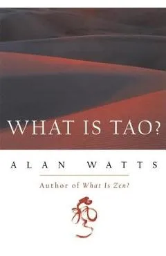 What Is Tao? - Alan Watts