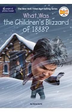 What Was the Children's Blizzard of 1888? - Steve Korte