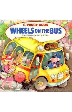 Wheels on the Bus - Grosset &. Dunlap