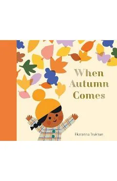 When Autumn Comes - Ekaterina Trukhan