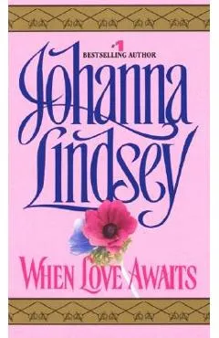 When Love Awaits - Johanna Lindsey