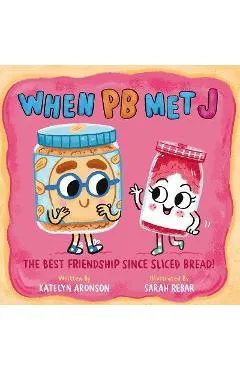When PB Met J - Katelyn Aronson