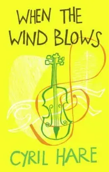 When the Wind Blows/Cyril Hare