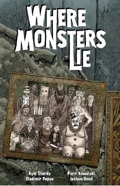 Where Monsters Lie - Kyle Starks