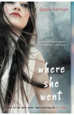 Where She Went - Gayle Forman