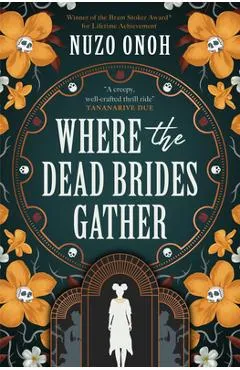 Where the Dead Brides Gather - Nuzo Onoh