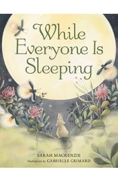 While Everyone Is Sleeping - Sarah Mackenzie
