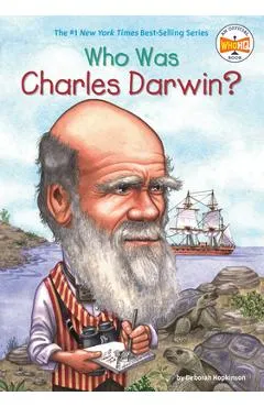 Who Was Charles Darwin? - Deborah Hopkinson