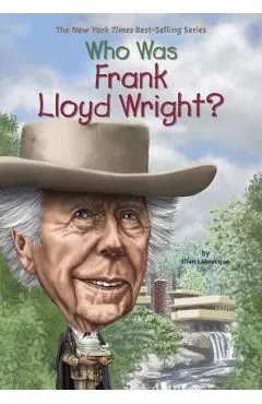 Who Was Frank Lloyd Wright? - Ellen Labrecque