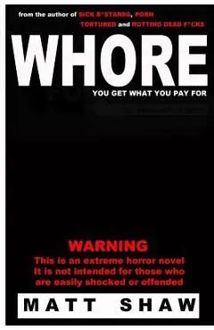 Whore - Matt Shaw