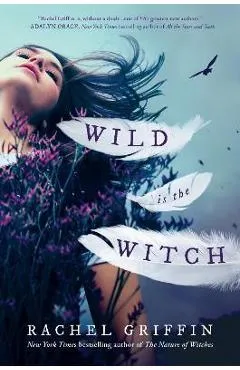 Wild Is the Witch - Rachel Griffin