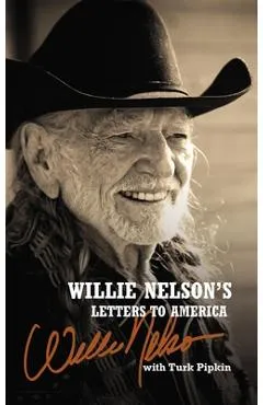 Willie Nelson's Letters to America - Willie Nelson