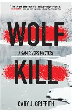Wolf Kill - Cary J. Griffith