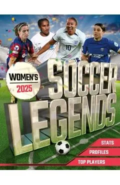Women's Soccer Legends 2025 - Welbeck Children's Books