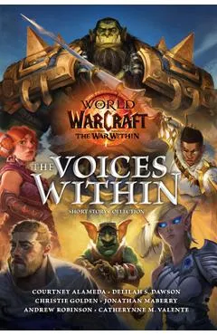 World of Warcraft: The Voices Within (Short Story Collection) - Courtney Alameda