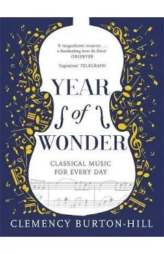 YEAR OF WONDER: Classical Music for Every Day