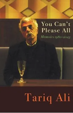 You Can't Please All - Tariq Ali