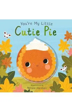 You're My Little Cutie Pie - Natalie Marshall