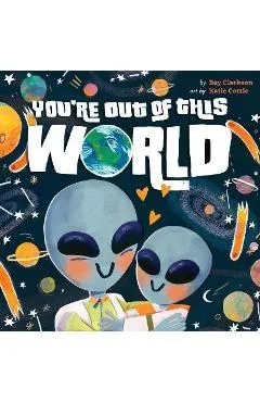 You're Out of This World - Bay Clarkson