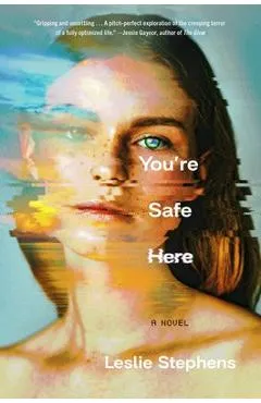 You're Safe Here - Leslie Stephens