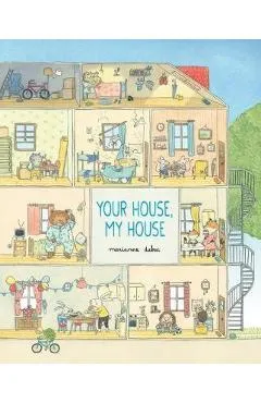 Your House, My House - Marianne Dubuc