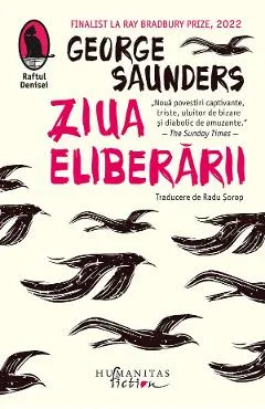 Ziua eliberarii - George Saunders
